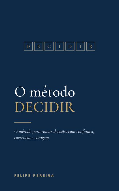 Capa do livro O Método DECIDIR