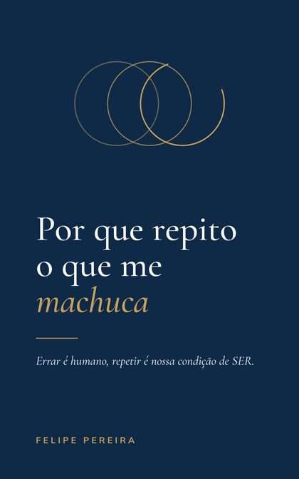 Capa do livro Por que repito o que me machuca