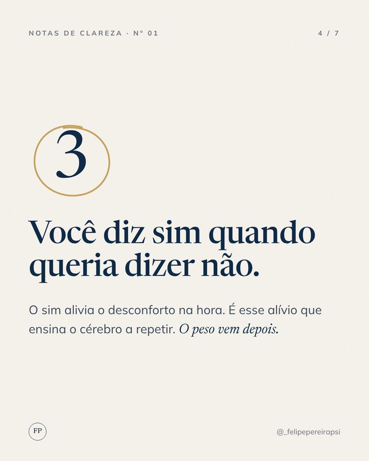 Sinal 3: você diz sim quando queria dizer não