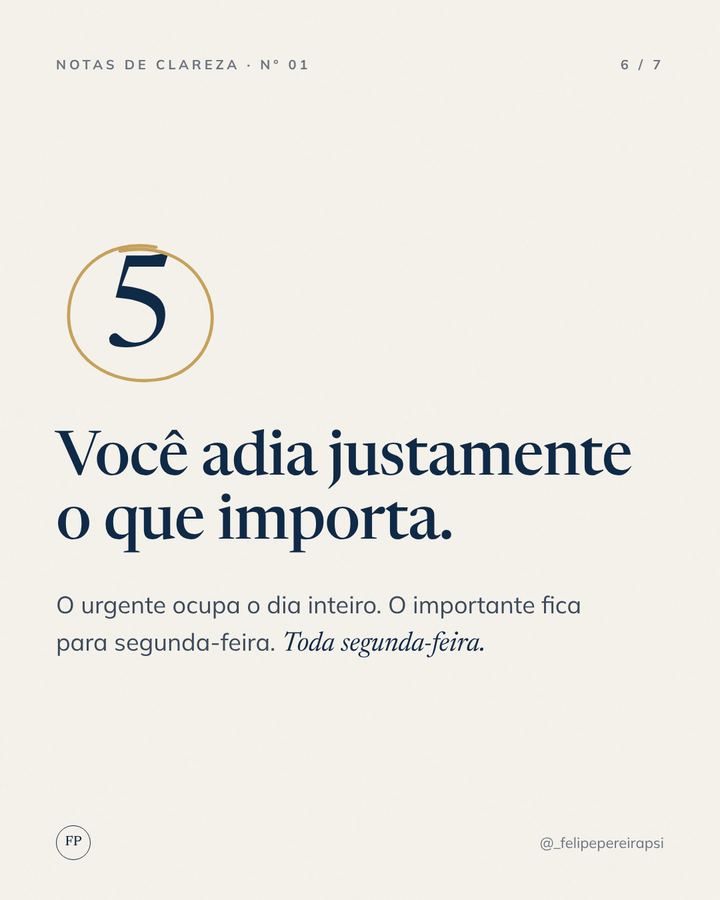 Sinal 5: você adia justamente o que importa